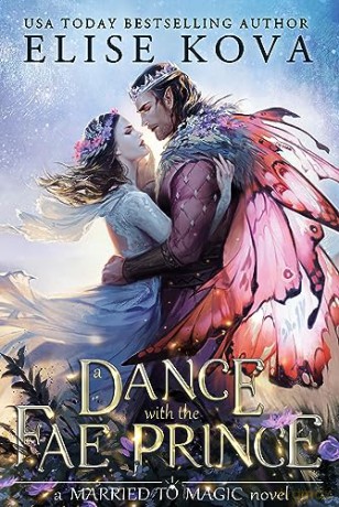 Dance With The Fae Prince - Elise Kova [KSIĄŻKA]