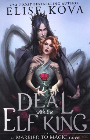 Deal With The Elf King - Elise Kova [KSIĄŻKA]