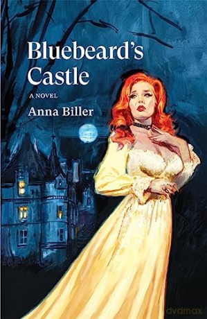 Bluebeards Castle - Anna Biller [KSIĄŻKA]