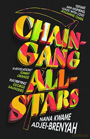 Chain Gang All Stars - N K Adjei-Brenyah [KSIĄŻKA]