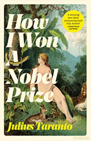 How I Won A Nobel Prize - Julius Taranto [KSIĄŻKA]
