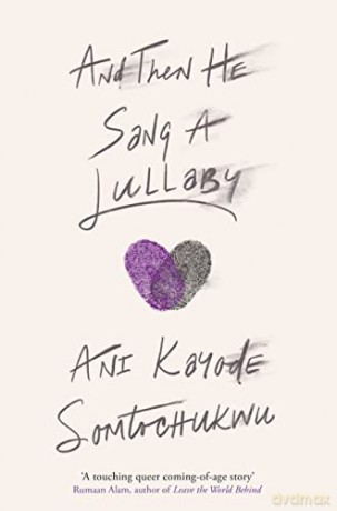 And Then He Sang A Lullaby - Ani Kay Somtochukwu [KSIĄŻKA]