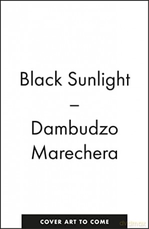Black Sunlight - Marechera Dambudzo [KSIĄŻKA]