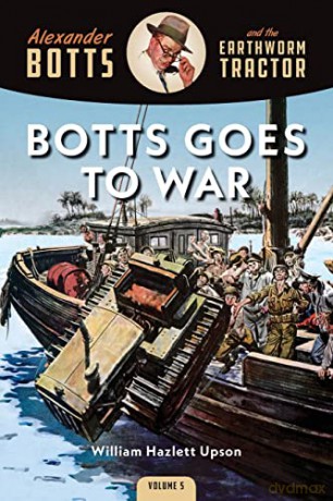 Botts Goes To War - UpsonWilliam Hazlet [KSIĄŻKA]