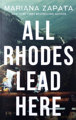 All Rhodes Lead Here - Mariana Zapata [KSIĄŻKA]