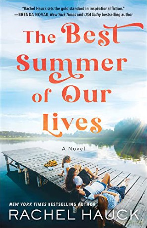 The Best Summer Of Our Lives - Rachel Hauck [KSIĄŻKA]