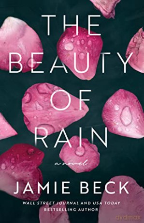 The Beauty Of Rain - Jamie Beck [KSIĄŻKA]
