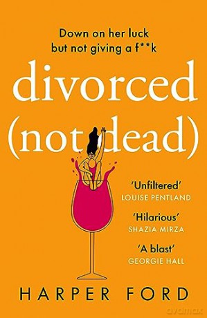 Divorced Not Dead - Harper Ford [KSIĄŻKA]