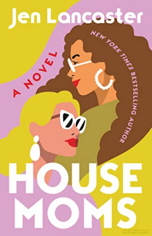 Housemoms - Jen Lancaster [KSIĄŻKA]