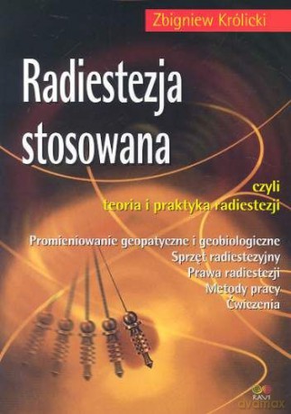 Radiestezja stosowana wydanie 2 - Królicki Zbigniew [KSIĄŻKA]