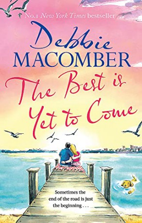 Best Is Yet To Come - Debbie Macomber [KSIĄŻKA]