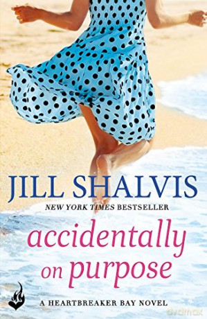 Accidentally On Purpose - Jill Shalvis [KSIĄŻKA]