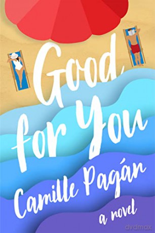 Good For You - Camille Pagan [KSIĄŻKA]