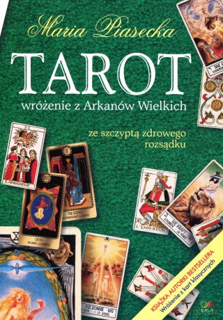 TAROT wróżenie z Arkanów Wielkich - Piasecka Maria [KSIĄŻKA]