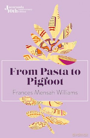 From Pasta To Pigfoot - Frances Mensah Willi [KSIĄŻKA]
