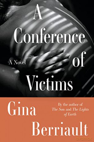 Conference Of Victims A - Gina Berriault [KSIĄŻKA]