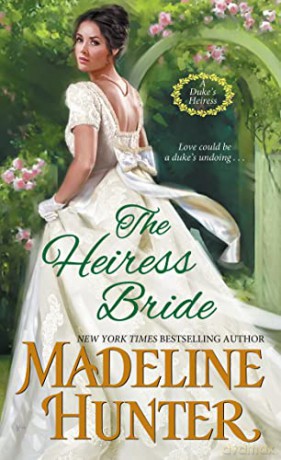 Heiress Bride - Madeline Hunter [KSIĄŻKA]