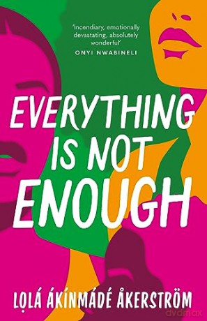 Everything Is Not Enough - Lola A Akerstrom [KSIĄŻKA]