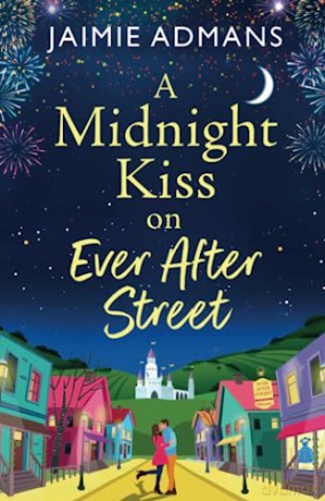 A Midnight Kiss On Ever After Street - Jaimie Admans [KSIĄŻKA]
