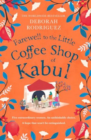 Farewell To Little Coffee Shop Of Kabul - Deborah Rodriguez [KSIĄŻKA]