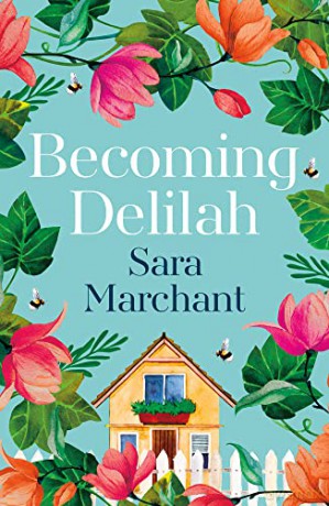 Becoming Delilah - Sara Marchant [KSIĄŻKA]
