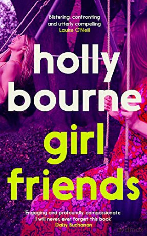 Girl Friends - Holly Bourne [KSIĄŻKA]
