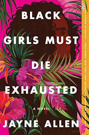 Black Girls Must Die Exhausted - Jayne Allen [KSIĄŻKA]