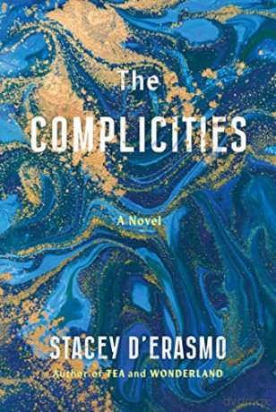 The Complicities - Stacey D'erasmo [KSIĄŻKA]