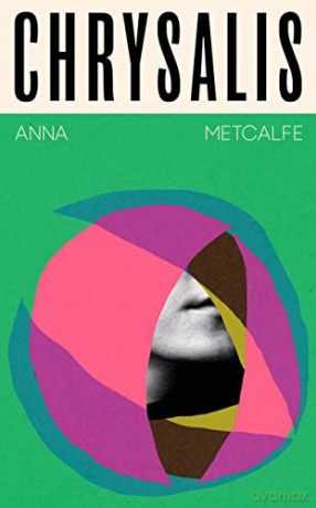 Chrysalis - Anna Metcalfe [KSIĄŻKA]