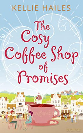 Cosy Coffee Shop Of Promise Pb - Kellie Hailes [KSIĄŻKA]