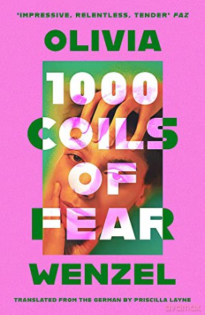 1000 Coils Of Fear - Olivia Wenzel [KSIĄŻKA]