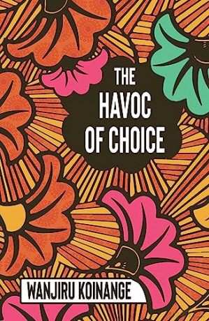 Havoc Of Choice - Wanjiru Koinange [KSIĄŻKA]