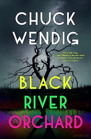 Black River Orchard - Chuck Wendig [KSIĄŻKA]