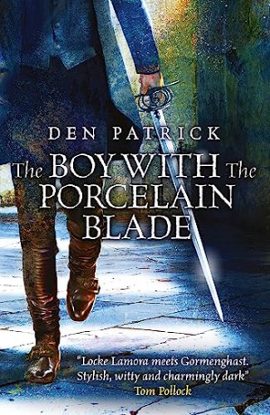 Boy With The Porcelain Blade - Den Patrick [KSIĄŻKA]