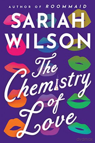 The Chemistry Of Love - Sariah Wilson [KSIĄŻKA]