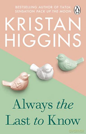 Always The Last To Know - Higgins Kristan [KSIĄŻKA]