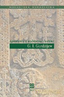 Spotkania z wybitnymi ludźmi - Gurdżijew G.I. [KSIĄŻKA]