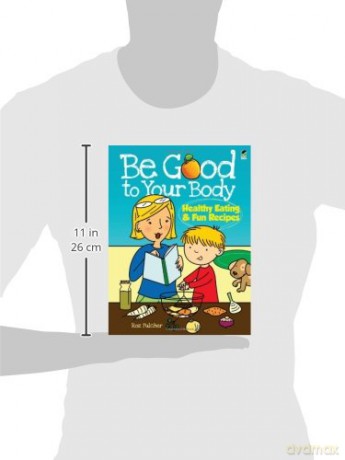Be Good To Body Healthy Eating - Fulcher Roz [KSIĄŻKA]