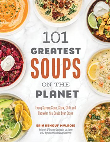 101 Greatest Soups On The Planet - Erin Mylroie [KSIĄŻKA]
