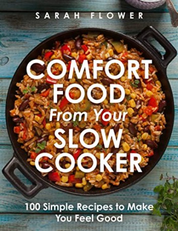Comfort Food From Your Slow Cooker - Sarah Flower [KSIĄŻKA]