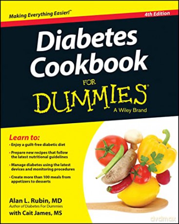 Diabetes Cookbook For Dummies 4th Editio - Alan L. Rubin [KSIĄŻKA]