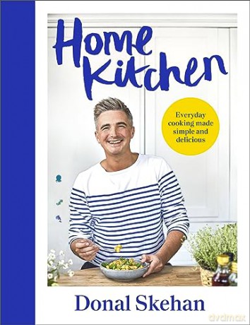 Home Kitchen - Donal Skehan [KSIĄŻKA]