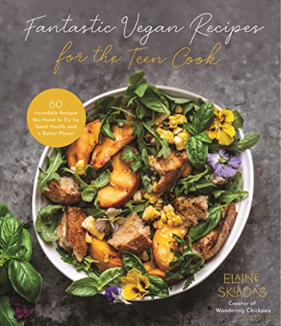 Fantastic Vegan Recipes For The Teen Coo - Elaine Skiadas [KSIĄŻKA]