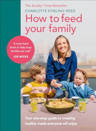 How To Feed Your Family - C Stirling-Reed [KSIĄŻKA]