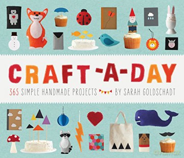 Craft A Day - Sarah Goldschadt [KSIĄŻKA]