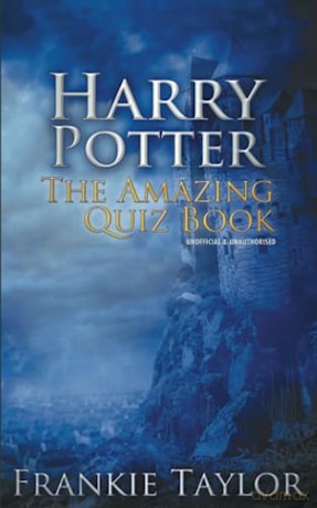 Harry Potter The Amazing Quiz Book - Frankie Taylor [KSIĄŻKA]