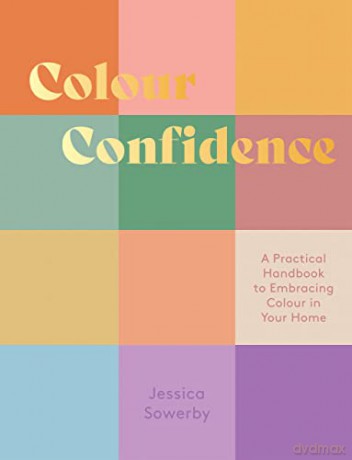 Colour Confidence - Jessica Sowerby [KSIĄŻKA]