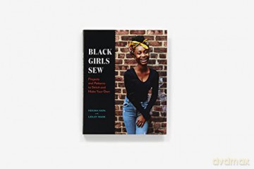 Black Girls Sew Creative Sewing Pr - Lesley Ware [KSIĄŻKA]