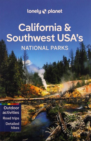 California/Southwest Usas National Parks - Lonely Planet [KSIĄŻKA]