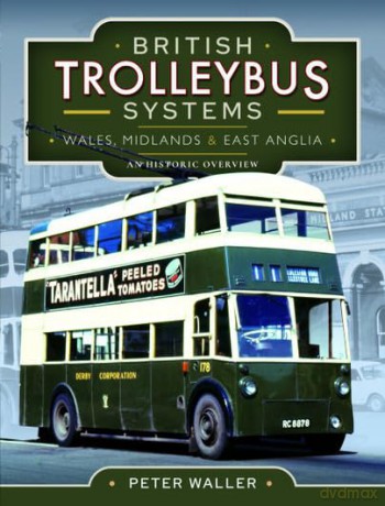 British Trolleybus Systems - Wales Midla - Peter Waller [KSIĄŻKA]